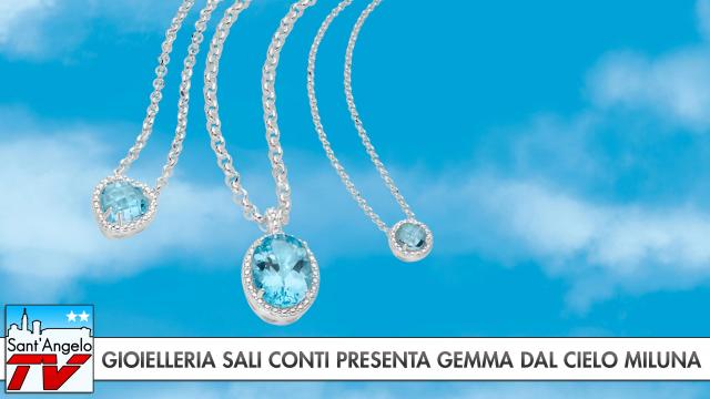 Gioielleria Sali Conti presenta la collezione Gemma dal Cielo 